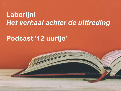 Laborijn! Het verhaal achter de uittreding